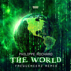 Philippe Rochard的專輯The World (Frequencerz Remix)