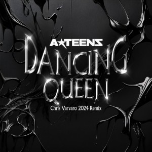 Abba Teens的專輯Dancing Queen (Chris Varvaro 2024 Remix)