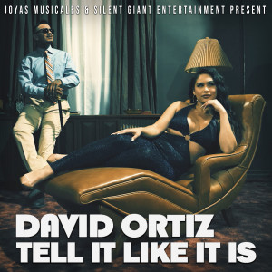 收聽David Ortiz的Tell It Like It Is歌詞歌曲