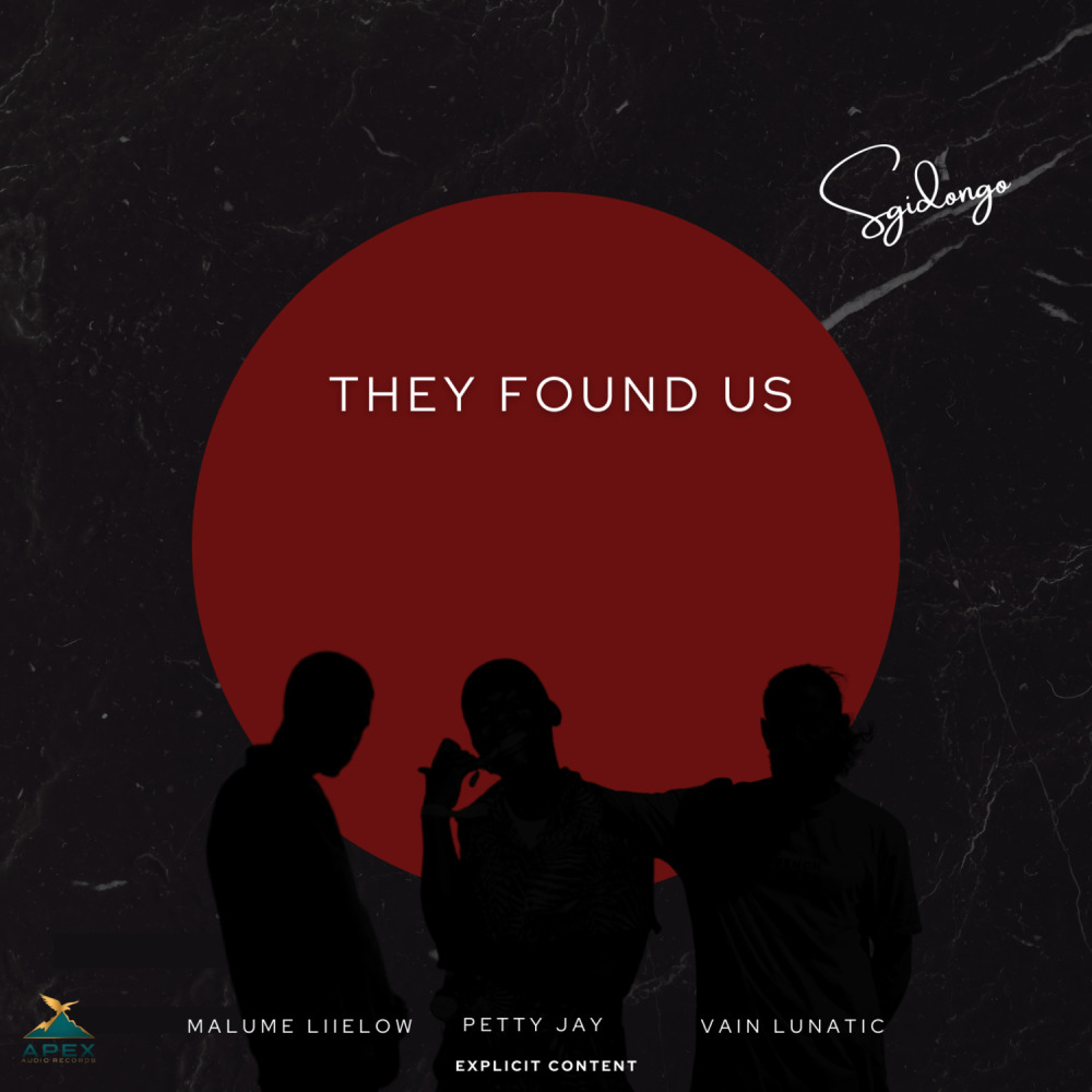 They Found US (Sgidongo) (Explicit)