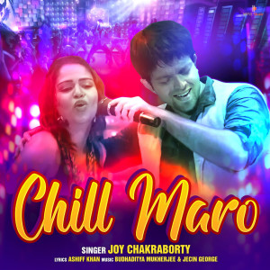 Album Chill Maro from Joy Chakraborty
