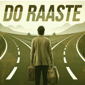 Listen to Do Raaste song with lyrics from Rahul Sharma