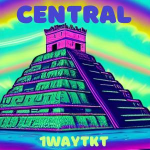 Central (feat. J. Glaze) dari 1WayTKT