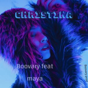 收聽Boovary的Christina (zouk love) (feat. Maya)歌詞歌曲