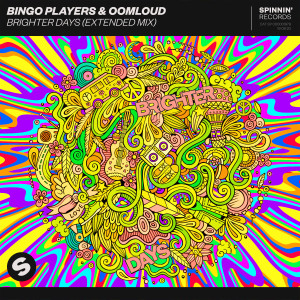 ดาวน์โหลดและฟังเพลง Brighter Days (Extended Mix) พร้อมเนื้อเพลงจาก Bingo Players