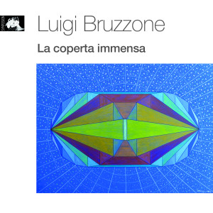 Dengarkan La coperta immensa lagu dari Luigi Bruzzone dengan lirik