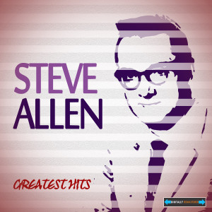 Steve Allen Greatest Hits