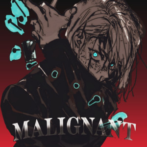 ดาวน์โหลดและฟังเพลง Malignant พร้อมเนื้อเพลงจาก Cxvxlry