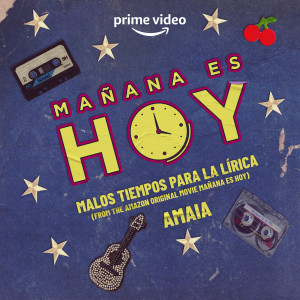 Amaia的專輯Malos Tiempos Para La Lírica (Canción de la película “Mañana Es Hoy”)