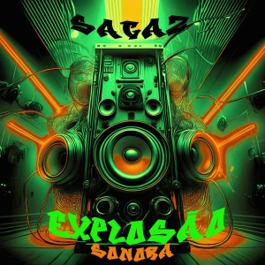 TRATTO PHONK的專輯SAGAZ EXPLOSÃO SONORA (Explicit)
