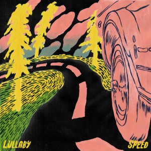 收聽Lullaby的Speed歌詞歌曲