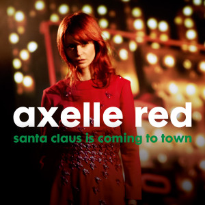 Axelle Red的专辑Santa Claus Is Coming to Town
