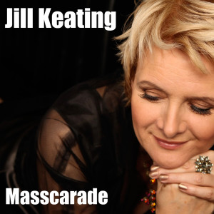Dengarkan Masscarade lagu dari Jill Keating dengan lirik