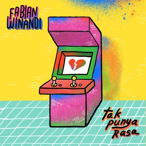 Album Tak Punya Rasa oleh Fabian Winandi