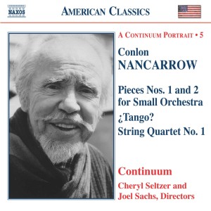 อัลบัม Nancarrow: Pieces for Small Orchestra / Tango? / String Quartet No. 1 ศิลปิน Joel Sachs