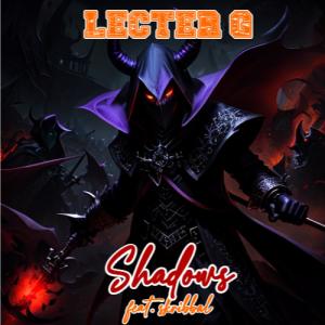 Lecter G的專輯Shadows (feat. Skribbal) [Explicit]