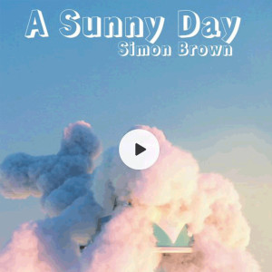 Dengarkan A Sunny Day lagu dari Simon Brown dengan lirik