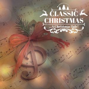 Album Classic Christmas (...A Christmas Tale!) from Chopin----[replace by 16381]