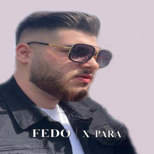 Listen to X Para song with lyrics from fedo