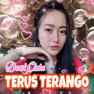 Listen to Terus Terango song with lyrics from Dewi Cinta