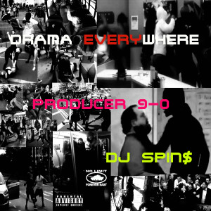 Album Drama Everywhere (Explicit) from DJ Spin$