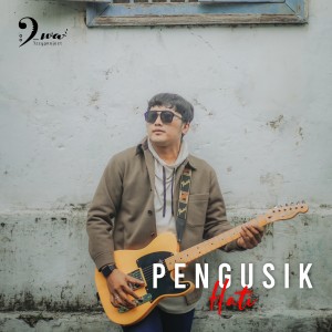 Listen to Pengusik Hati song with lyrics from Dewa IP