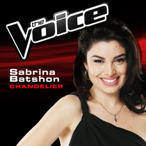 ดาวน์โหลดและฟังเพลง Chandelier (The Voice 2014 Performance) พร้อมเนื้อเพลงจาก Sabrina Batshon