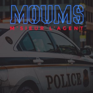 Album M'sieur l'agent from Moums