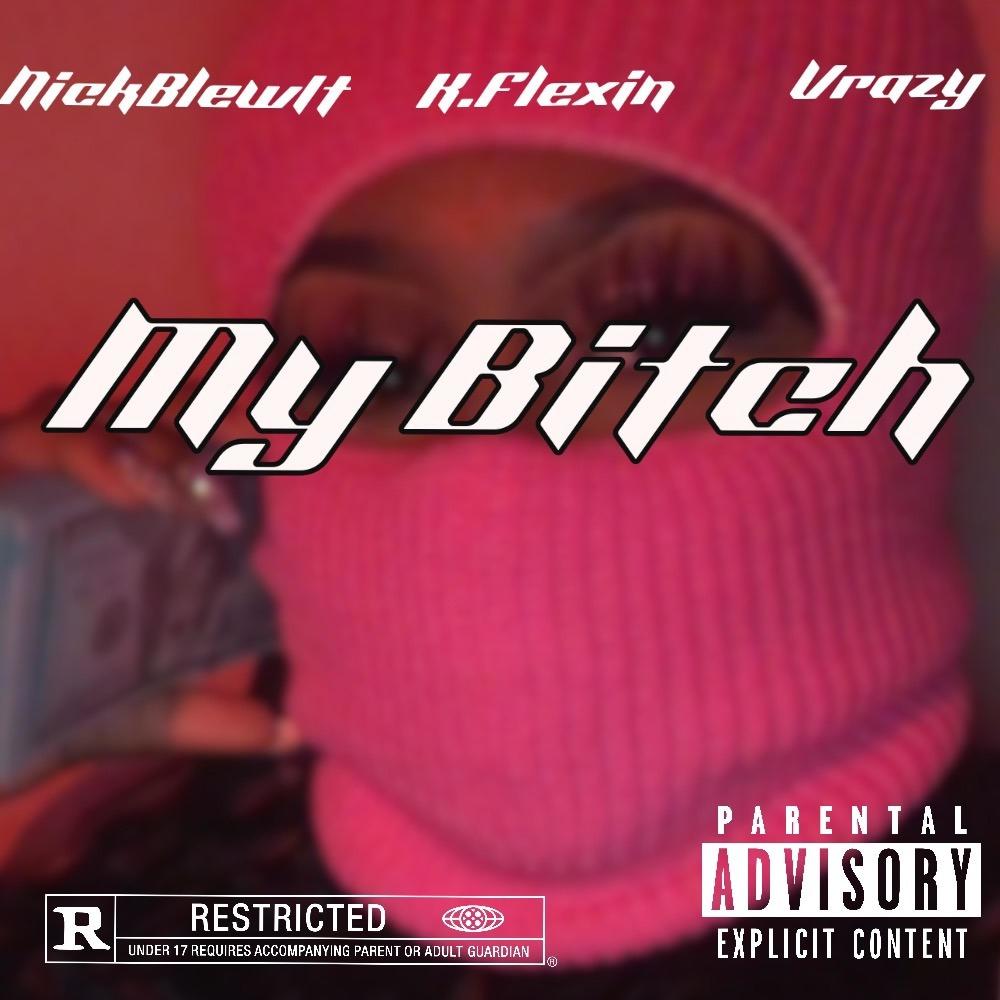 My ***** (feat. Vrazy) (Explicit)