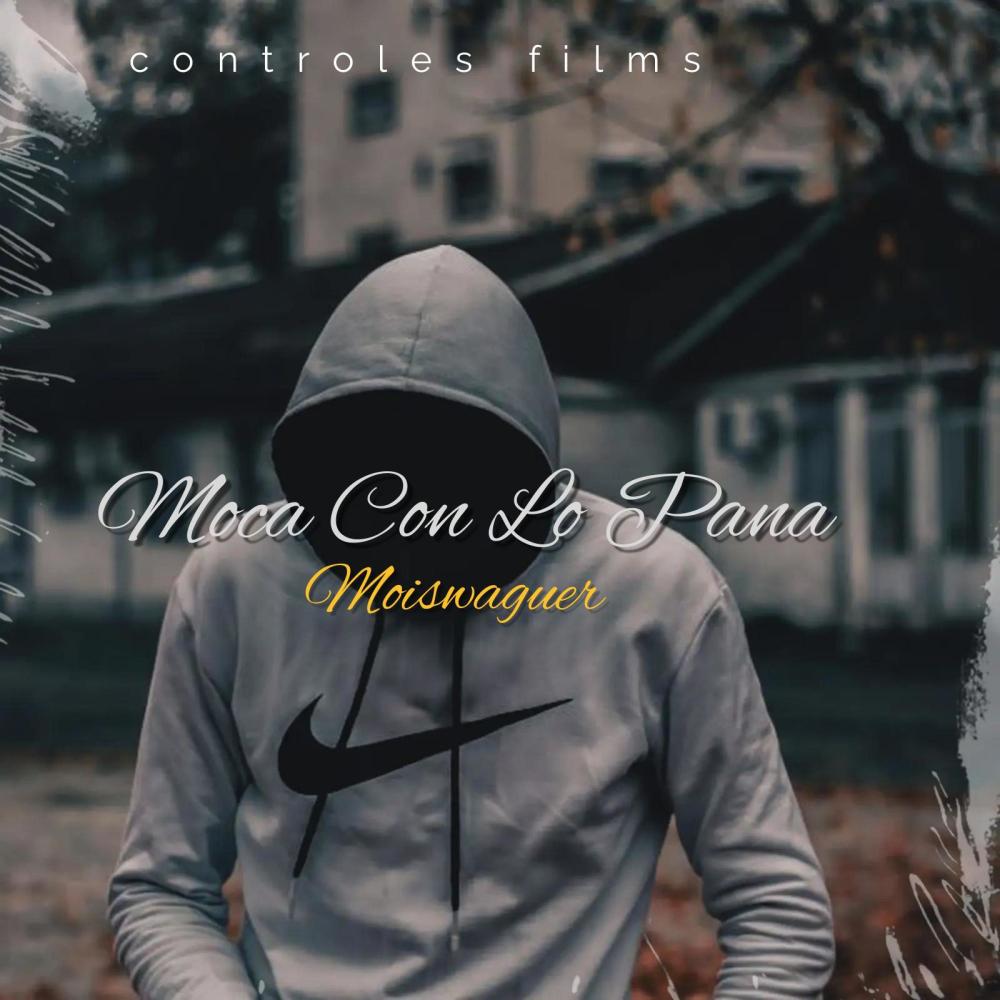 MOCA CON LO PANA (feat. Moiswaguer)