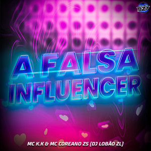 Listen to A FALSA INFLUENCER (Explicit) song with lyrics from Club da DZ7