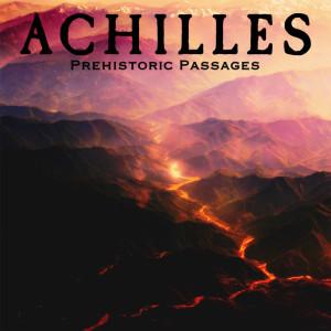 Achilles的專輯Prehistoric Passages