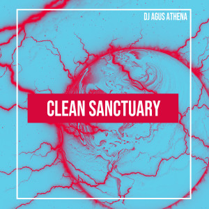 Album Clean Sanctuary from DJ Agus Athena