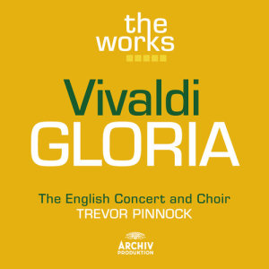 收聽The English Concert的Vivaldi: Gloria In D, R.589 - G.Ricordi 1970, Ed. Malipiero - 5. Propter magnam gloriam歌詞歌曲