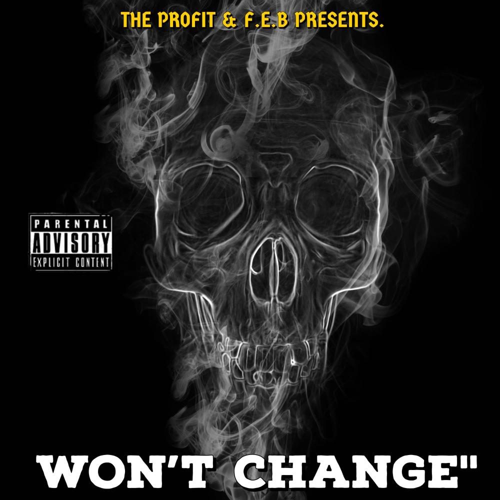 WON'T CHANGE" (Explicit)