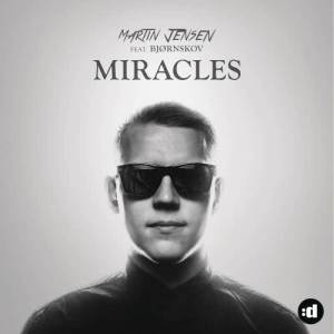 收聽Martin Jensen的Miracles (Charlie Who Remix)歌詞歌曲