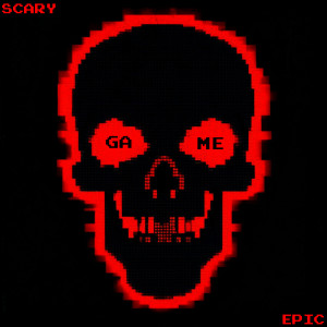 收听NAPOSTAMENTE的SCARY EPIC GAME歌词歌曲