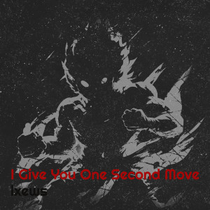 Album I Give You One Second Move! from lxews