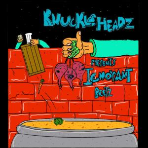 Knuckleheadz的專輯Ignorant Beetz