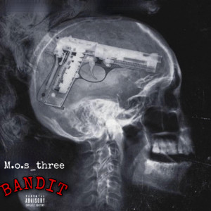 ดาวน์โหลดและฟังเพลง BANDIT (Explicit) พร้อมเนื้อเพลงจาก MOS_Three