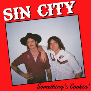 Album Something's Cookin - EP oleh Sin City