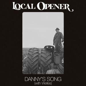 อัลบัม Danny's Song ศิลปิน Local Opener