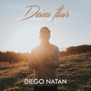 Listen to Deixa Fluir song with lyrics from Diego Natan