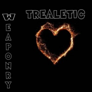 ดาวน์โหลดและฟังเพลง Weaponry พร้อมเนื้อเพลงจาก Trealetic