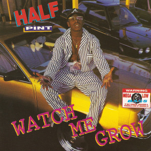 Half Pint的專輯Watch Me Grow