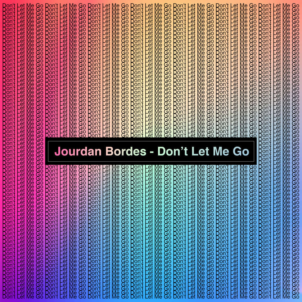 Don't Let Me Go