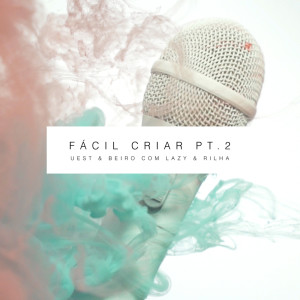 Dengarkan Fácil Criar Pt.2 (Explicit) lagu dari Caixa Cartão Collective dengan lirik