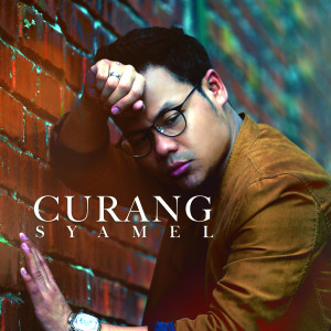收聽Syamel的Curang歌詞歌曲