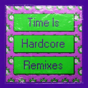 อัลบัม Time Is Hardcore (Remixes) ศิลปิน Anita Blay