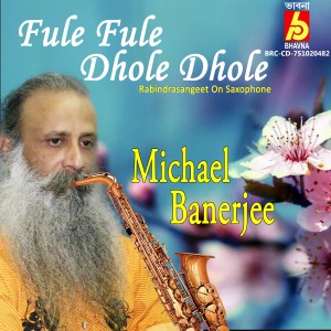 Michael Banerjee的專輯Fule Fule Dhole Dhole
